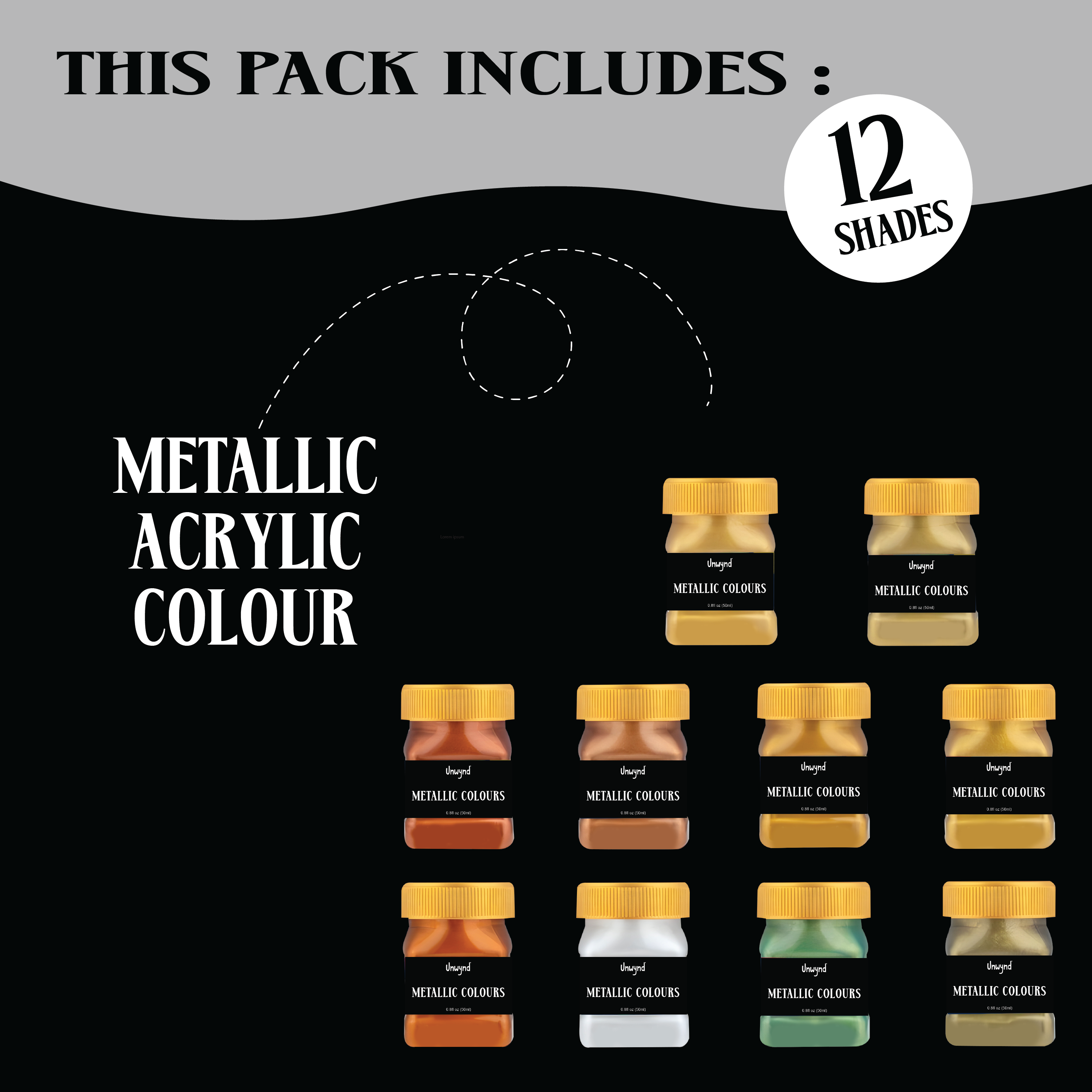 Unwynd Premium solid Metallic Acrylic paint